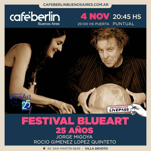 Blue Art- Jorge Migoya & Rocio Gimenez Lopez Quinteto en Cafe Berlin