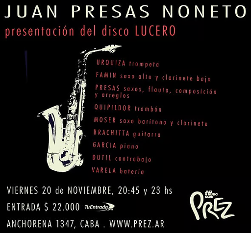 JUAN PRESAS NONETO – PRESENTACION DEL DISCO LUCERO