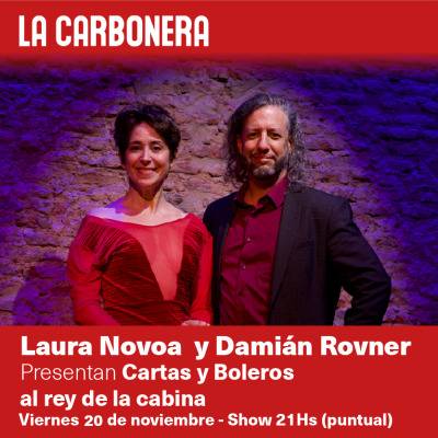 Laura Novoa y Damián Rovner en Cartas y boleros al rey de la cabina