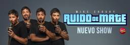 Mike Chouhy - Ruido de Mate