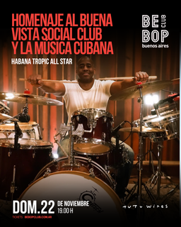 Homenaje Al Buena Vista Social Club y la Música Cubana | Habana Tropic All Star