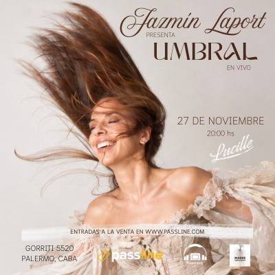 Jazmín Laport presenta en vivo su primer disco solista : UMBRAL