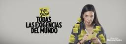Flor Sichel -Todas las Exigencias del Mundo en Chacarerean Teatre