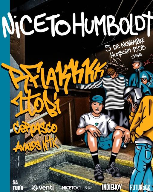 SATURA: RFlakkkk + 1Tobi + ceroasco + Avalos Ntk en Humbold | Niceto Club (+18 años)