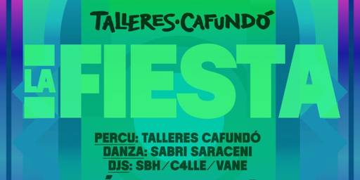 LA FIESTA - Talleres Cafundó