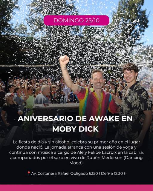 ANIVERSARIO DE AWAKE EN MOBY DICK. La fiesta de día y sin alcohol celebra su primer año en el lugar donde nació. La jornada arranca con una sesión de yoga y continúa con música.