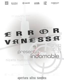 ERROR VANESSA PRESENTA INDOMABLE en Humboldt | Niceto Club