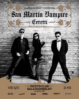 SAN MARTIN VAMPIRE + CERETTI en Humboldt | Niceto Club (+18 años)