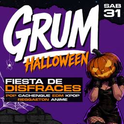 GRUM HALLOWEEN | TEATRO FLORES | Sábado 31 de Octubre