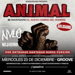 A.N.I.M.A.L. - 30 Años de El Nuevo Camino del Hombre (Solidario) - SEGUNDA FECHA