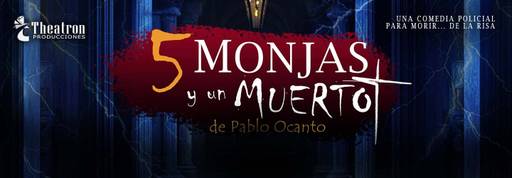 5 Monjas y Un Muerto